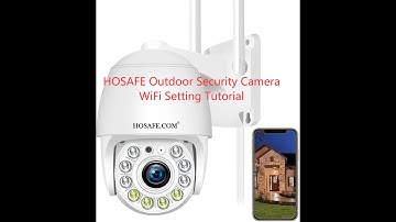HOSAFE Outdoor WiFi Security Camera HX-2PT1 Quick Setup Tutorial