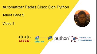 Automating Cisco Networks with Python and GNS3 Telnet Part 2 Video 3