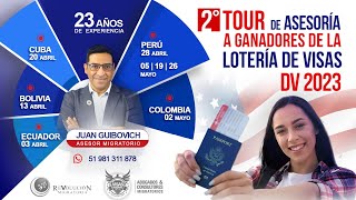 TOUR DE ASESORÍA A GANADORES DE LA LOTERÍA DE VISAS DV2023, ECUADOR, BOLIVIA, CUBA, PERÚ, COLOMBIA