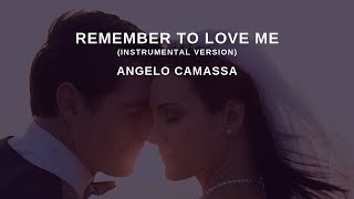 Video thumbnail of "Remember to Love Me (Instrumental Version) [YouTube Video]"