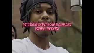 BERMAZMUR BAGI ALLAH DRILL REMIX