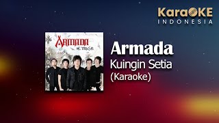 Armada - Kuingin Setia (Karaoke) | KaraOKE Indonesia
