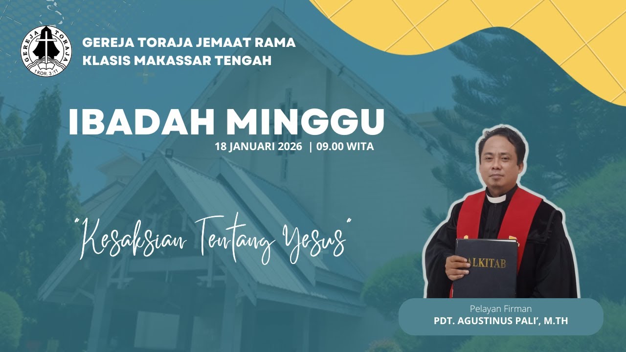 IBADAH MINGGU GEREJA TORAJA JEMAAT RAMA KLASIS MAKASSAR TENGAH  ||  18 JANUARI 2026 (09.00 WITA)