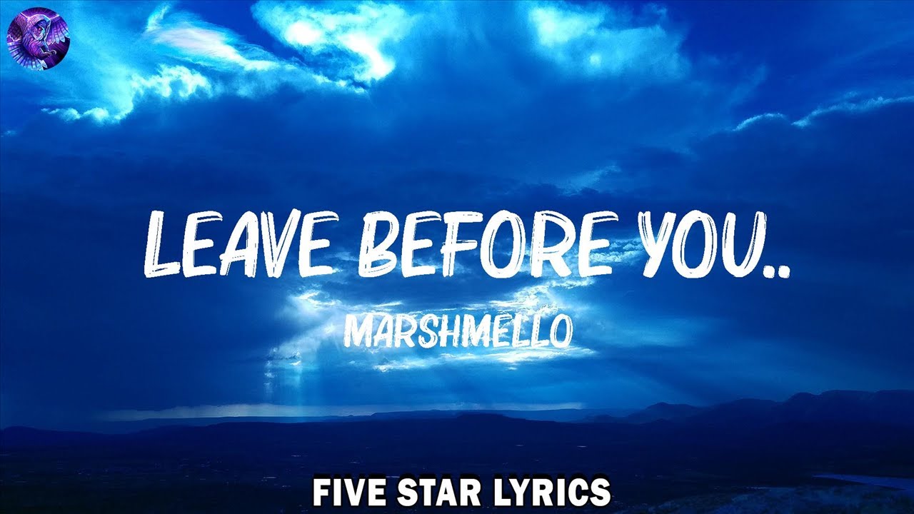 Marshmello Leave Before You.. (Lyrics) Jonas Brothers, Adele, Sia