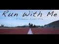 Run with me short film