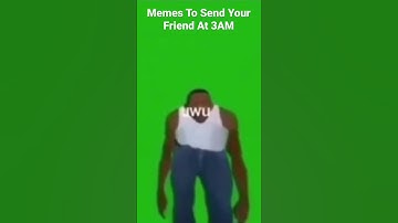 Memes To Send Your Friend At 3AM