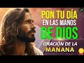 NO INICIES TU DIA SIN ANTES ESCUCHAR Y REPETIR ESTA PODEROSA ORACION DE GRATITUD DE LA MAÑANA