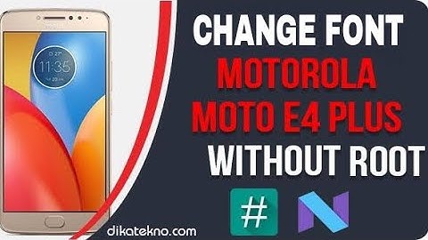 How to change Font in Moto e4 plus Without rooting| Without Any App From Playstore |By Shourya Stuff