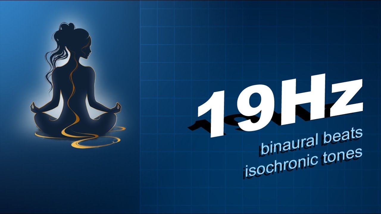 19 Hz Conscious & Logical Thinking, Binaural Meditation with Isochronic ...