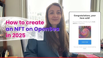 How to create an NFT on OpenSea in 2025