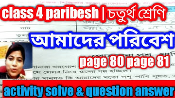 class 4 paribesh -  activity  / wbbse / class iv amader poribash /question answer/Pg 80 - 81
