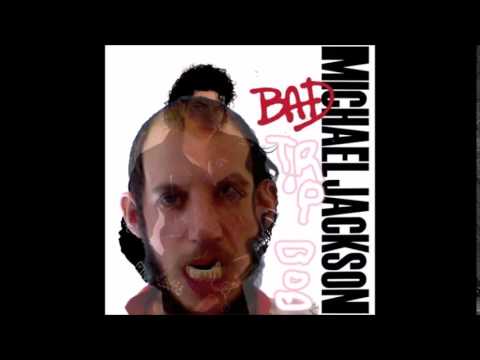 Bad Trip Bob   Want ik ben bad   michael jackson mix  cover