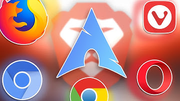 Every Mainstream Browser on Arch Linux