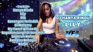 DJ HANYA RINDU LILY | DIA KENANGAN TERINDAH DI MATAMU480p