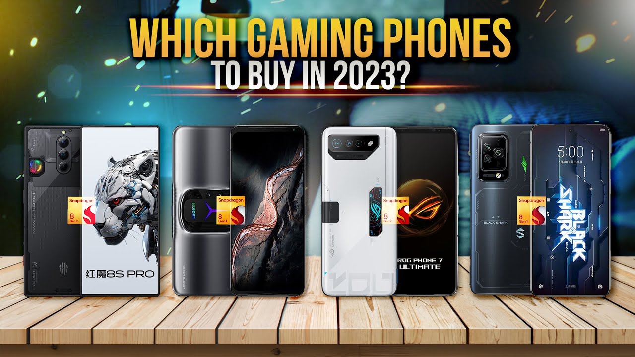 Best Gaming Phones 2023: The top smartphones for gaming on the go