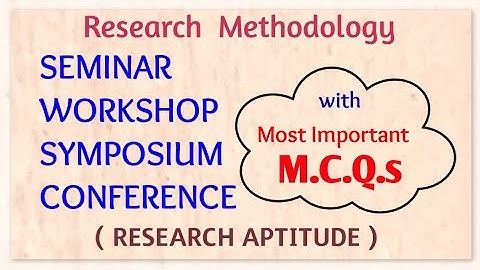 NTA UGC-NET Paper 1, Seminar Workshop Conference Symposium ( Research Aptitude) UGC NET,CTET