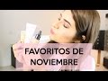 FAVORITOS DE NOVIEMBRE 2015 | Carolina Altamirano