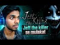 I Play Jeff The killer | Jeff The killer se mulakat funny video 😂| funny moments ( GAMEPLAY )