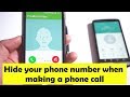 Hide your phone number when making a phone call