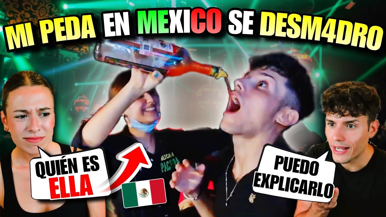 MI NOVIA se ENOJÓ al VER MI PRIMERA PEDA en MÉXICO 🇲🇽😅 *MUCHO TEQUILA & MEXCAL*