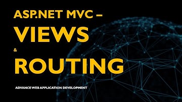 Views & Routing in ASP.NET MVC Application by Shahzad Ali