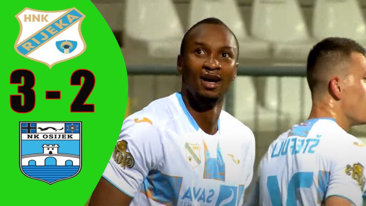 HNK Rijeka vs NK Osijek 3 - 2 All Goals & Highlights Semifinals