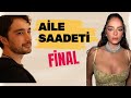 Aile Saadeti Final Yapıyor