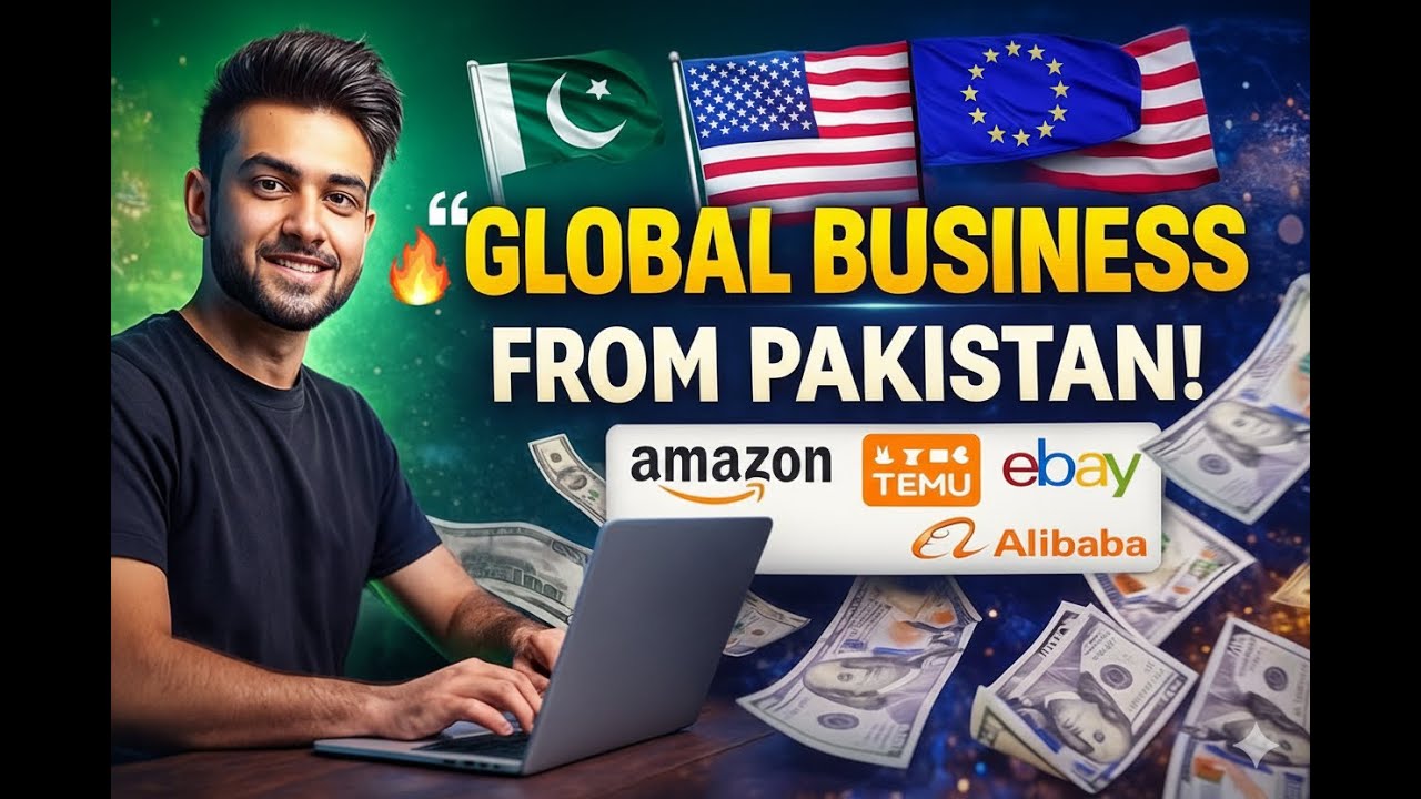 Cross-Border E-Commerce — Dollar Earning System from Pakistan! |Start Your Online Business Today!
