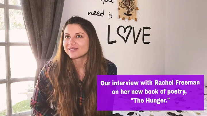 The Hunger, an interview with writer Rachel Freeman.