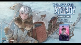 bande-annonce To your eternity - T.1