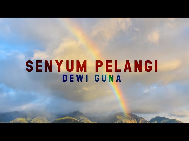 Dewi Guna - Senyum Pelangi