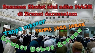 Sholat idul adha 1442 H di Brunei darussalam | Tanpa masker | Tanpa jaga jarak | Brunei bebas corona