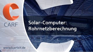 Luartx Carf Solar-Computer Rohrnetzberechnung