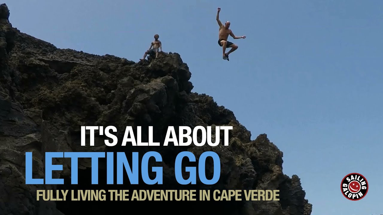 It’s All About Letting Go | Fully Living The Adventure In Cape Verde | Winded Voyage 4 | Episode 103