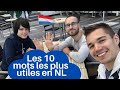 Les 10 mots les plus utiles en nerlandais  apprends le nerlandais vite et de manire efficace