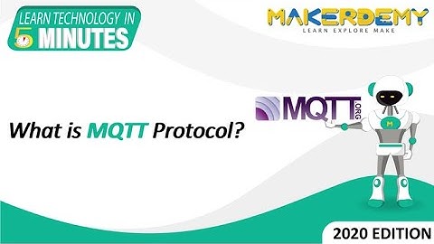 What is MQTT Protocol? (2020) | Learn Technology in 5 Minutes