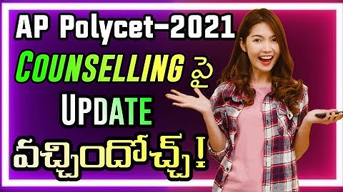 AP Polycet Counselling Dates | Ap Polycet Latest Updates | Ap Polycet 2021 Counselling Updates CEEP