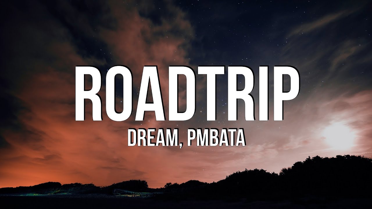 dream road trip lyrics