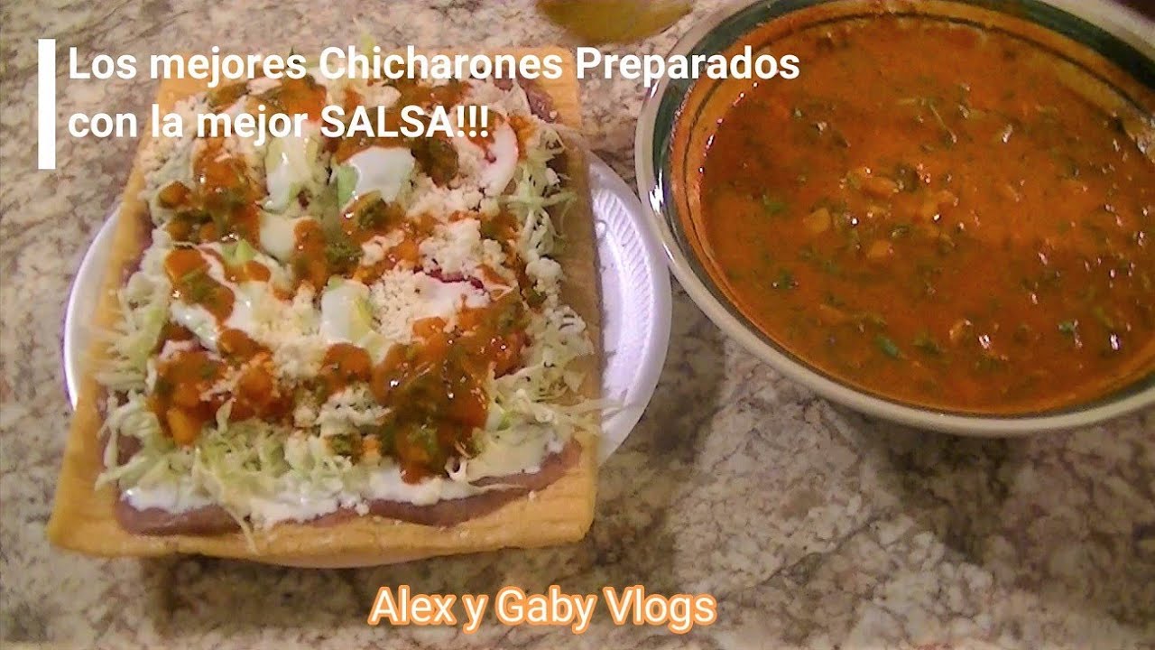 Los mejores Chicharrones preparados con la MEJOR SALSA!!!ALEX Y GABY VLOGS|  - YouTube