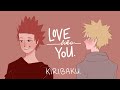 Love Like You - Kiribaku Animatic