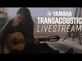 Yamaha Transacoustic Livestream