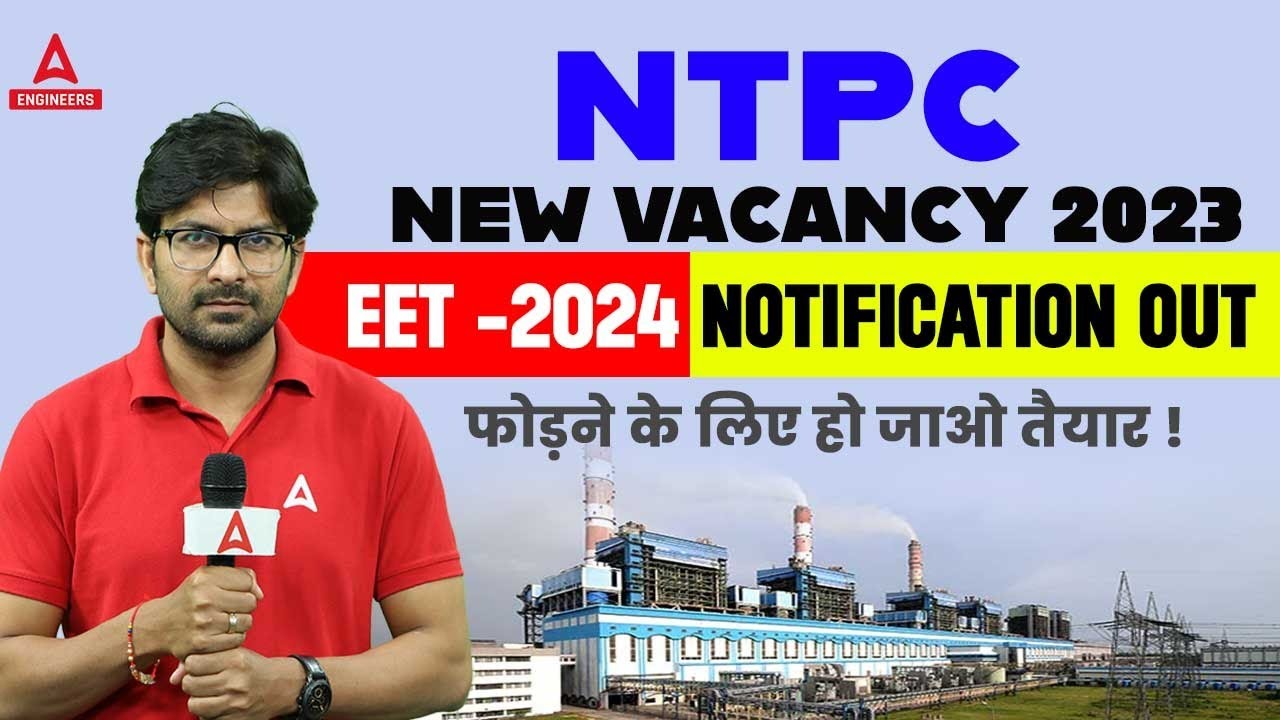 NTPC New Vacancy 2023 Through GATE 2024 Full Details YouTube NTPC New Vacancy 2023 Through GATE 2024 Full Details YouTube