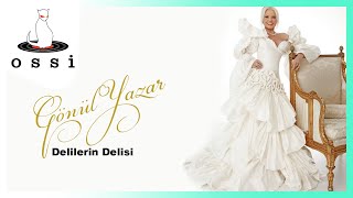 Gönül Yazar - Delilerin Delisi
