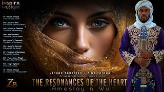 The resonances of the heart / Ameslay n Wul / Performed by Zidane Bensalan and Zina Faroual
