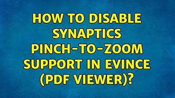 Ubuntu: How to disable Synaptics pinch-to-zoom support in evince (PDF viewer)?