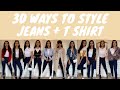 30 WAYS TO STYLE JEANS AND WHITE T SHIRT - OUTFIT IDEAS