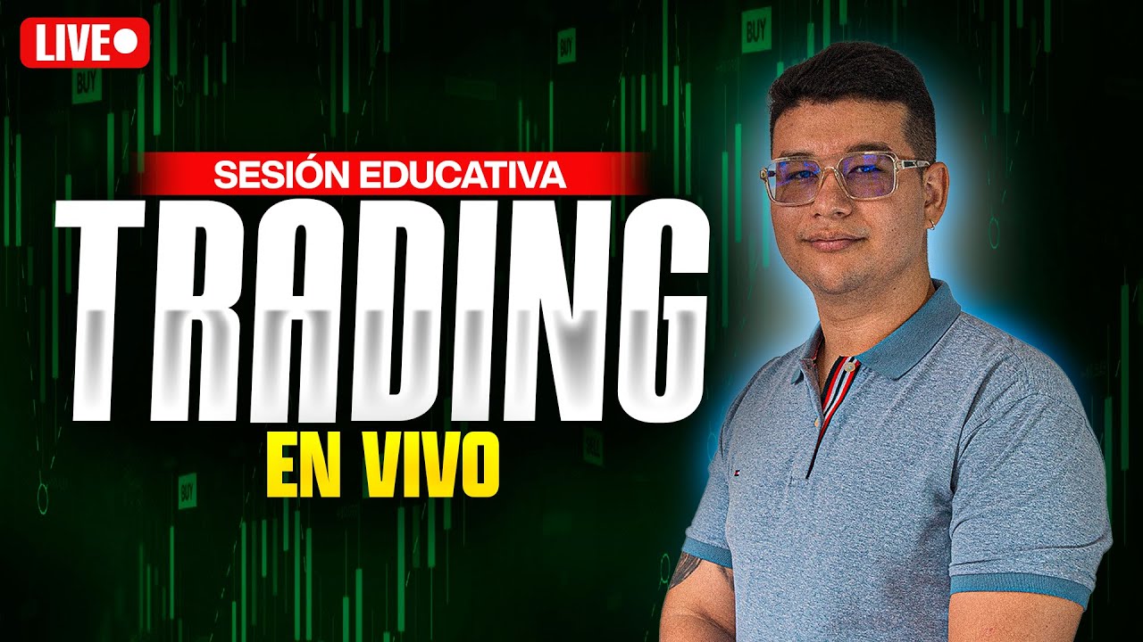 TRADING EN VIVO & CLASE EDUCATIVA | LA CONSISTENCIA - Estrategia Break ...