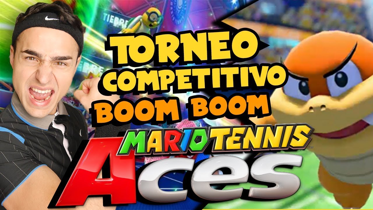 TORNEO COMPETITIVO con BOOM BOOM! - Gameplay Mario Tennis Aces ITA Nintendo Switch