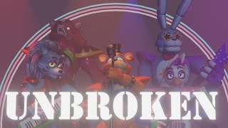 FNAF Security Breach "Unbroken"