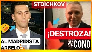 ¡¡STOICHIKOV DESTROZA AL MADRIDISTA ARBELOA POR INSULTAR AL BARÇA!! ¡BREAKING NEWS! FCB NOTICIAS